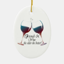 友人はより古いワインを飲み、よりよいワインの芸術 セラミックオーナメント
