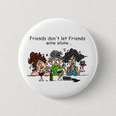 友人は単独で友人のワインを許可しません 缶バッジ (正面)
