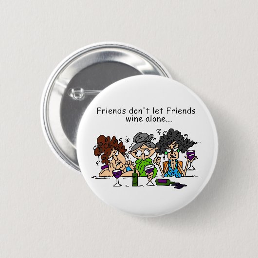 友人は単独で友人のワインを許可しません 缶バッジ (正面&裏面)