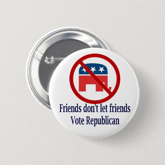 友人は友人の投票共和党員ボタンを許可しません 缶バッジ (正面&裏面)