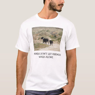 友人は友人の歩行のTシャツだけを許可しません Tシャツ