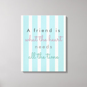 友人は友情引用文を必要とするハートである キャンバスプリント