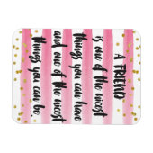 友人は君が持てる中で最も優しいもの一つだ マグネット (横)