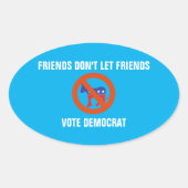 友人は民主党に投票させない 楕円形シール (正面)