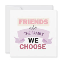 友人は私たちが友情を選ぶ家族
