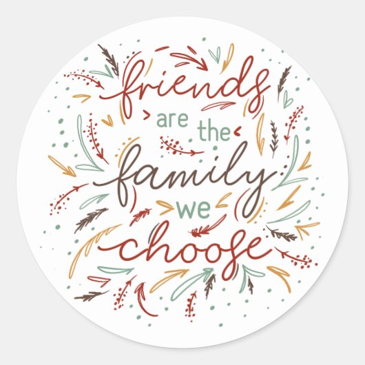 友人は私たちが友情を選ぶ家族 ラウンドシール (正面)
