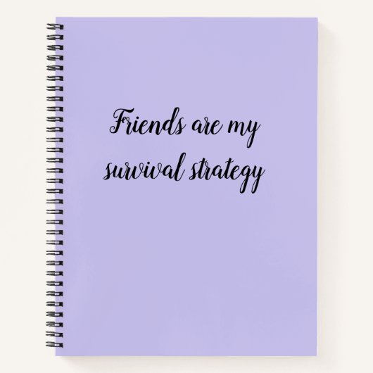 友人は私の生き残り戦略だ ノートブック (正面)