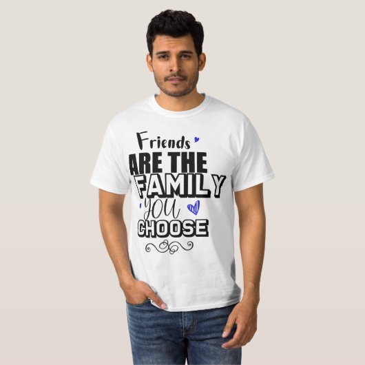 友人は選択した家族 Tシャツ (正面フル)