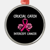 友人への決定的なキャッチ切片がんギフト メタルオーナメント (正面)