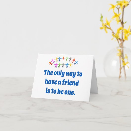 友人を持つための唯一の方法 – 友情引用文 カード (黄色い花)