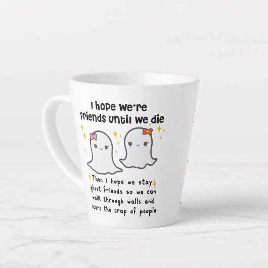 友人ギフトが死ぬまで友達最高のだと思う カフェラテマグ (左アングル)