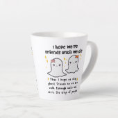 友人ギフトが死ぬまで友達最高のだと思う カフェラテマグ (右アングル)