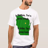 友人間のウィスコンシンでは、あなたは、… Tシャツ (正面)
