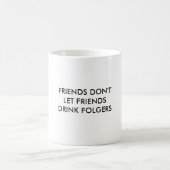 友人DON'TLET FRIENDSDRINK FOLGERS コーヒーマグカップ (中央)