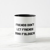 友人DON'TLET FRIENDSDRINK FOLGERS マグカップ (中央)