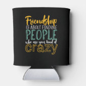 友情おもしろい引用文あなたの種類の友熱狂する達 缶クーラー (裏面)