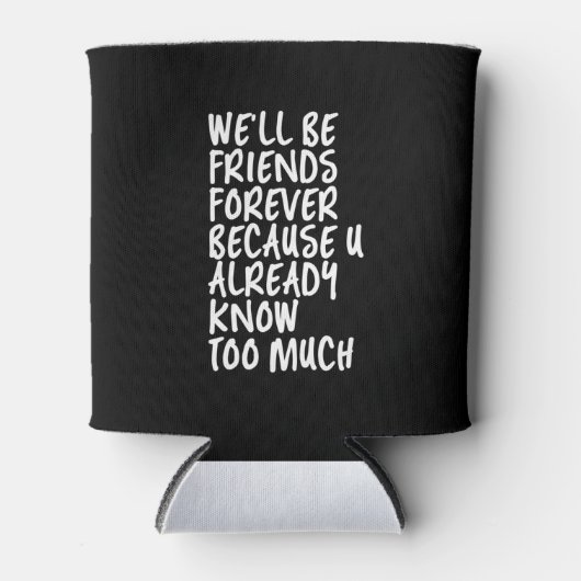 友情おもしろい引用文フリ最高のーズBFF 缶クーラー (正面)