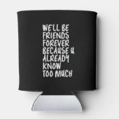 友情おもしろい引用文フリ最高のーズBFF 缶クーラー (裏面)