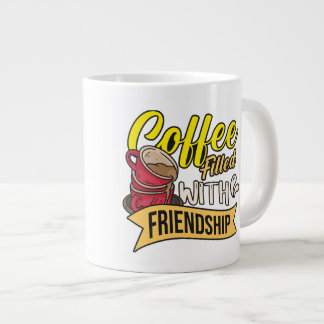 友情にあふれたコーヒー ジャンボコーヒーマグカップ