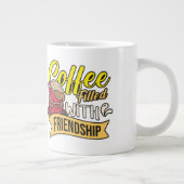 友情にあふれたコーヒー ジャンボコーヒーマグカップ (右)