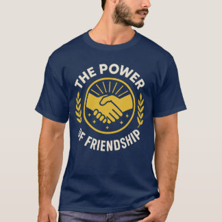 友情の力 Tシャツ