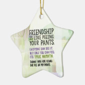 友情はパンツを脱ぐようなものだ セラミックオーナメント (左)