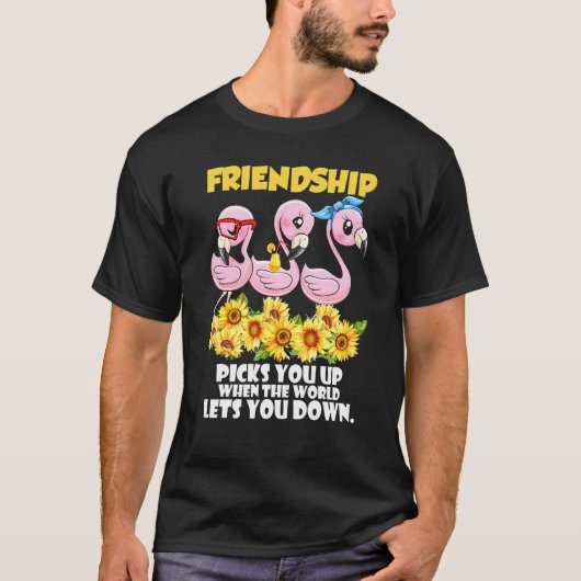 友情は世界が許す時に身を引く Tシャツ (正面)