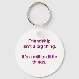 友情は大したことではない。 キーホルダー