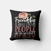 友情カッコいい引用文熱狂する友達 クッション (正面)