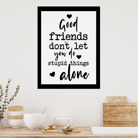 友情引用文白黒グッドフレンズハート ポスター (キッチン)