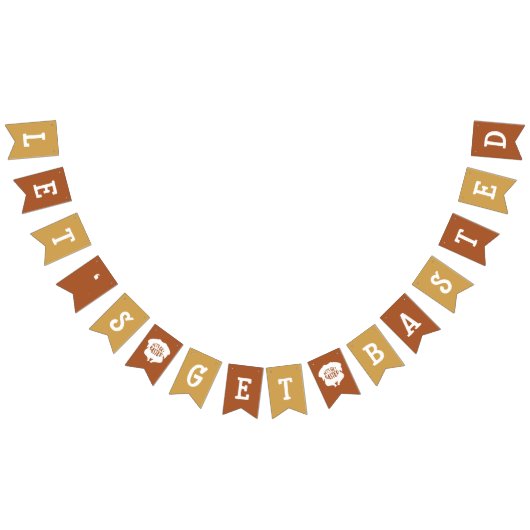 友情Let's Get Basted Bunting Banner バンティングフラッグ (全)