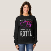 友最高の人ロティ犬ロットワイラー犬ママ スウェットシャツ (正面フル)