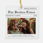 友最高の人 | かわいいベスティーズの新聞写真 セラミックオーナメント (正面)