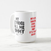 友最高の達は私をMOMMY Mother's Day Mugと呼ぶ コーヒーマグカップ (正面左)