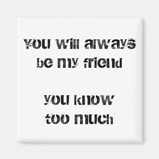 友達おもしろい引用文冷蔵庫用マグネットbffユーモアの贈り物 マグネット (正面)