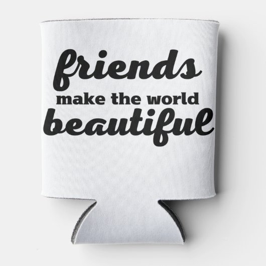 友達が世界を美しくする 缶クーラー (正面)