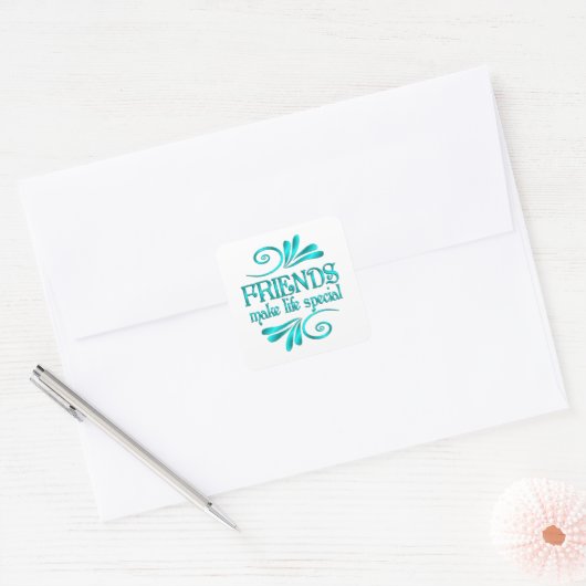 友達が人生を特別なものにする スクエアシール (封筒)