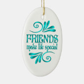 友達が人生を特別なものにする セラミックオーナメント (右)