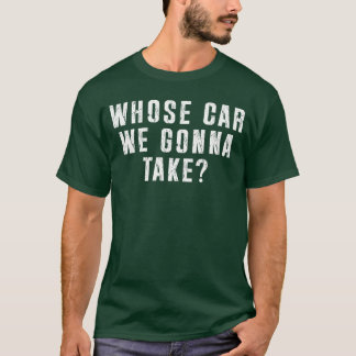 友達と行くロードトリップで誰の車を壊す? g tシャツ