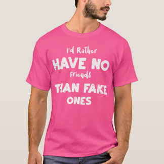友達なんかいらないハンギフト Tシャツ
