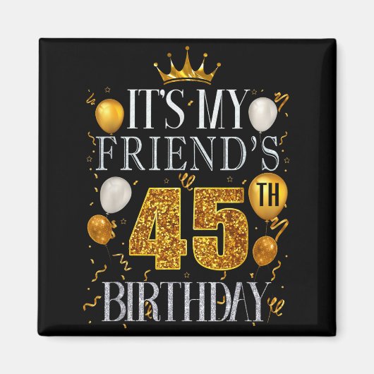 友達の45歳の誕生日おめでとう45歳 マグネット (正面)