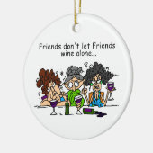 友達はワインを一人にしてはならない セラミックオーナメント (左)