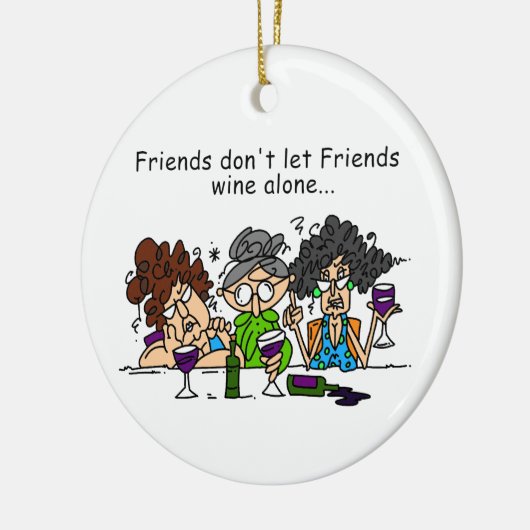 友達はワインを一人にしてはならない セラミックオーナメント (左)