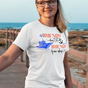 友達は友達を一人で船に乗せない シップグループ Tシャツ