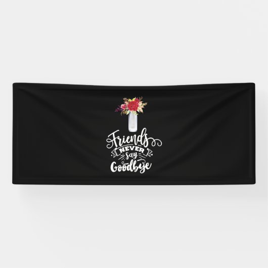 友達は決して別れを告げない 横断幕 (横)
