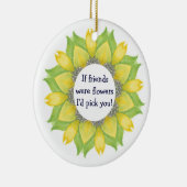 友達もしが花を選んだんだ！フレンドBFF セラミックオーナメント (右)