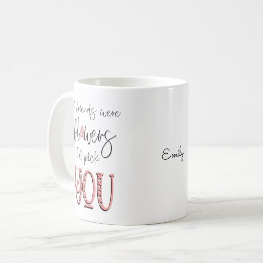 友達もしは花の友情引用文名 コーヒーマグカップ (正面左)