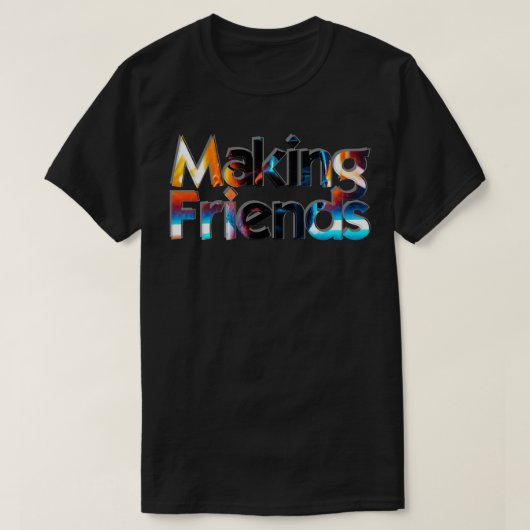友達を作る Tシャツ (デザイン正面)