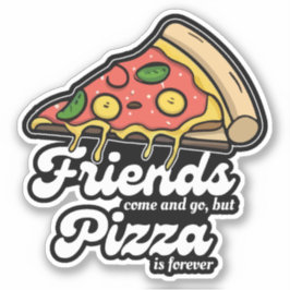 友達来と行くが、ピザは永遠におもしろい シール