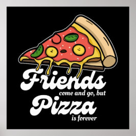 友達来と行くが、ピザは永遠におもしろい ポスター